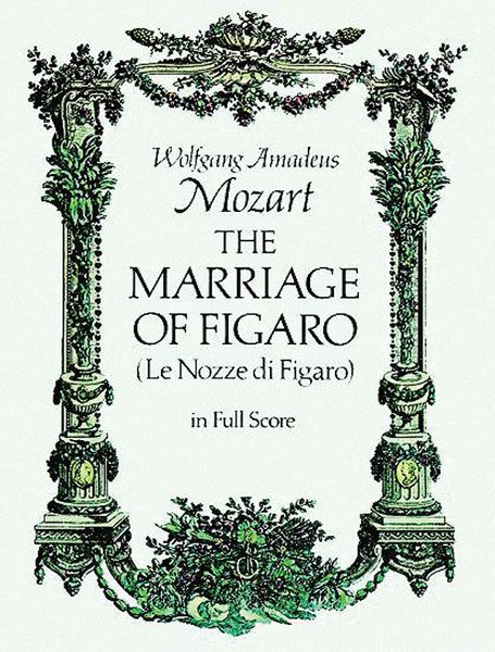 Marriage Of Figaro [Italian/German] : Reprint Of The C. F. Peters Edition.