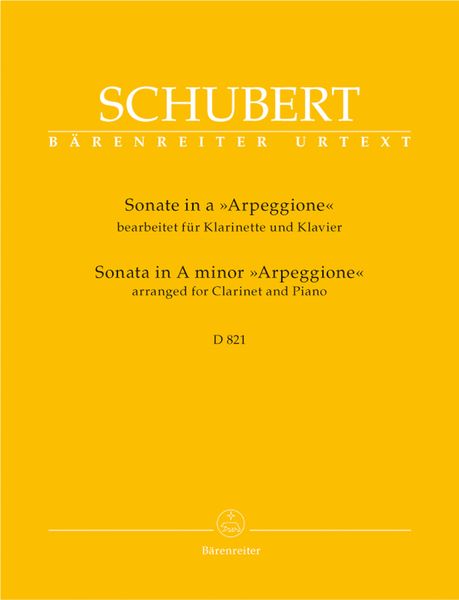 Sonata In A Minor, D. 821 (Arpeggione) : arranged For Clarinet and Piano.