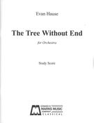 Tree Without End : For Orchestra (2011).