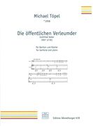 Öffentlichen Verleumder : Für Bariton und Klavier (2007).