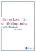 Flickan Kom Ifran Sin Älsklings Möte : For Violin, Tenor and Manskör (2014).