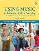 Using Music To Enhance Student Learning : A Practical Guide For Elementary Classroom Teachers.