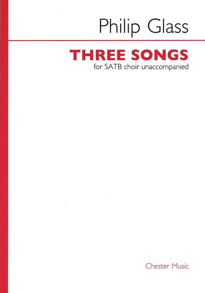 Three Songs : For SATB Choir Unaccompanied.