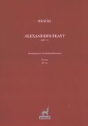 Alexander's Feast; Or, The Power Of Musick, HWV 75 / edited by Michael Robertson.