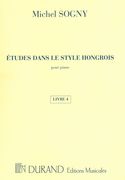 Etudes Dans le Style Hongrois, Livre 4 : Pour Piano.