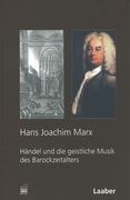 Händel und Die Geistliche Musik Des Barockzeitalters.