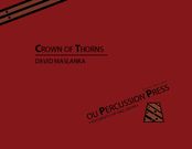 Crown Of Thorns : For Keyboard Percussion Ensemble (8 Players).