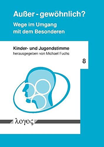 Ausser - Gewöhnlich? Wege Im Umgang Mit Dem Besonderen / edited by Michael Fuchs.