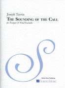 Sounding Of The Call : For Trumpet and Wind Ensemble.