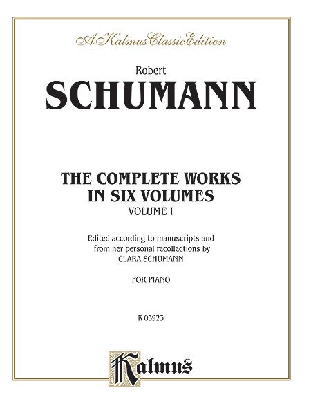 Complete Works For Piano, Vol. 1 (Op. 1 - Op. 8) / Clara Schumann Edition.