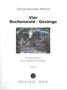 Vier Buchenwald-Gesänge : Für Bass-Bariton, Streichquintett und Klavier.