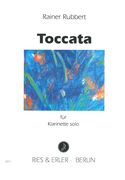 Toccata : Für Klarinette Solo (2008).