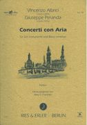 Concerti Con Aria : Für Soli, Instrumente und Basso Continuo / Ed. Mary E. Frandsen.