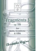 Fragments I, Op. 164 : For Horn, Trombone and Tuba.