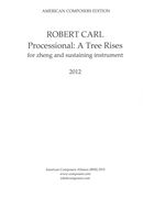 Processional - A Tree Rises : For Zheng and Sustaining Instrument (2012).