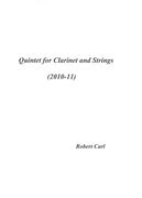 Quintet : For Clarinet and Strings (2010-11).