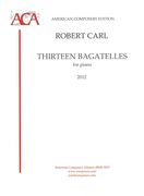 Thirteen : Bagatelles For Piano (After Wallace Stevens) (2012).