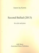 Second Ballad : For Cello and Piano (2013).