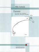 Eunoia : For Female Voice, Trombone, Violoncello, Percussion and Piano (2014).