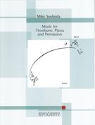 Music : For Trombone, Piano and Percussion (2011).