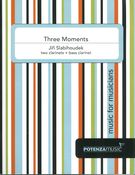 Three Moments : For Two Clarinets and Bass Clarinet.