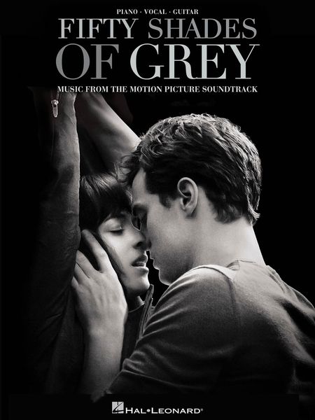 Fifty Shades Of Grey : Original Motion Picture Soundtrack.