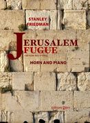 Jerusalem Fugue : For Horn and Horn and String Quartet Or String Orchestra With Optional Basses.