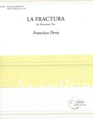 Fractura : For Percussion Trio.