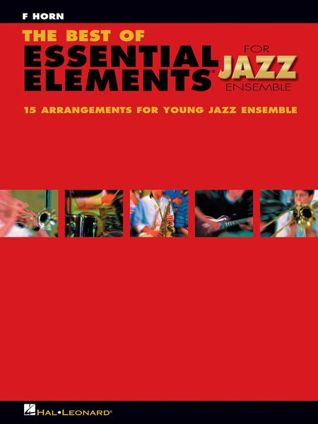 Best Of Essential Elements For Jazz Ensemble : For F Horn.