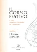 Corno Festivo - 6 Sätze Aus Dem 19. Jahrhundert : Für Hornquartett.