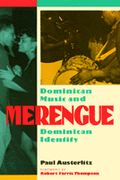 Merengue : Dominican Music and Dominican Identity.