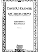 Easter Symphony - III. Symphonia Resurrectus : For Solo Baritone, SSATB Chorus and Symphonic Band.