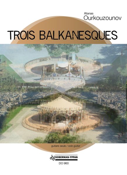 Trois Balkanesques : For Solo Guitar.