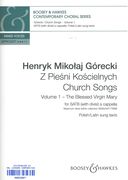 Z Piesni Koscielnych = Church Songs, Vol. 1 - The Blessed Virgin Mary : For SATB A Cappella.