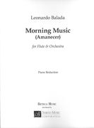 Morning Music (Amanecer) : For Flute and Orchestra - Piano reduction.