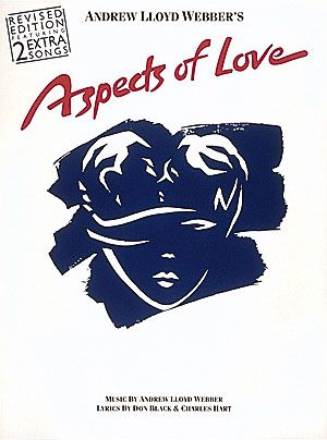 Aspects Of Love : Revised Edition, Featuring 2 Extra Songs.