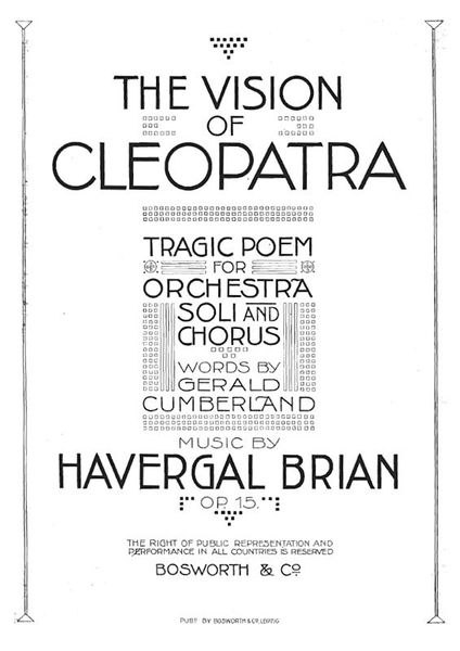 Vision Of Cleopatra, Op. 15 : Tragic Poem For Orchestra, Soli and Chorus.