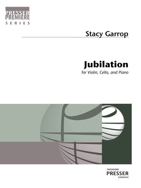 Jubilation : For Violin, Cello and Piano (2011).