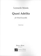 Quasi Adelita : For Symphonic Wind Ensemble (1981).