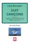 Vuit Cancons : Per A Veu I Piano.