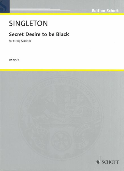 Secret Desire To Be Black (String Quartet No. 2).