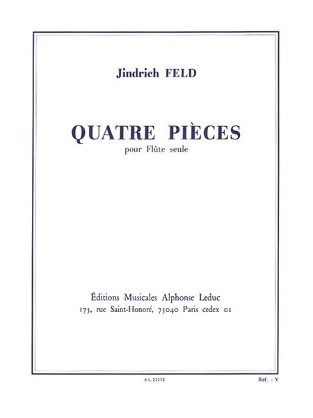 Quatre Pieces : Pour Flute Seule.