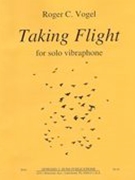 Taking Flight : For Solo Vibraphone (2015).