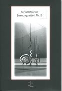 Streichquartett Nr. 13, Op. 113 (2009/10).