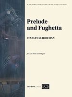 Prelude and Fughetta : For Alto Flute and Organ (2015).