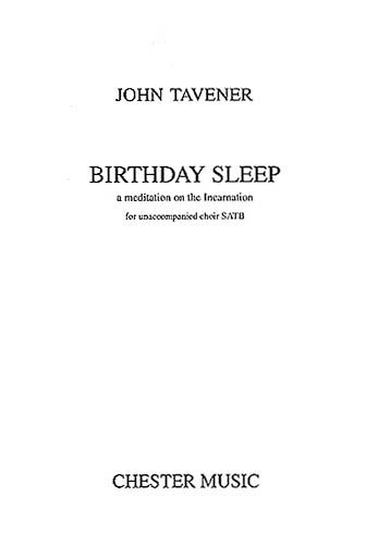 Birthday Sleep - A Meditation On The Incarnation : For Unaccompanied Choir SATB.