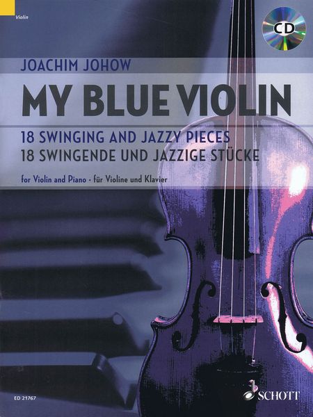 My Blue Violin - 18 Swinging and Jazzy Pieces : For Violin and Piano.