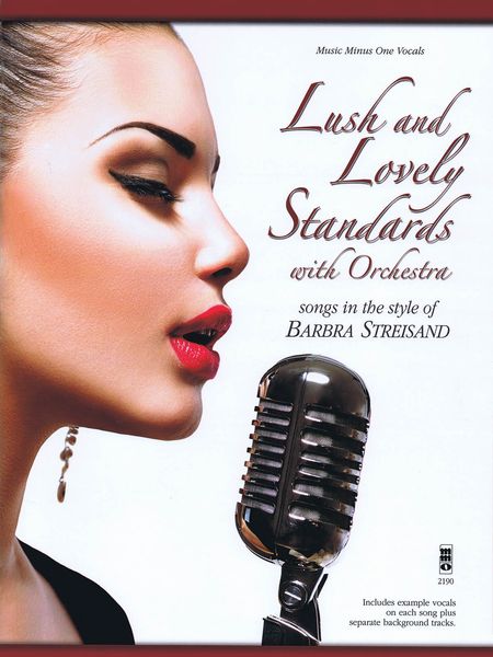 Lush and Lovely Standards With Orchestra : Songs In The Style Of Barbra Streisand.