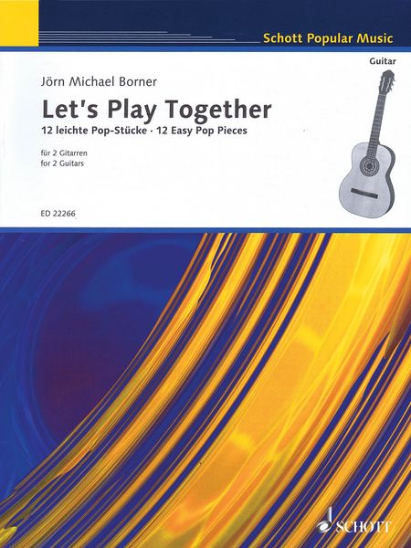 Let's Play Together - 12 Easy Pop Pieces : For 2 Guitars.