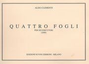 Quattro Fogli : Per Sei Esecutori (2000).